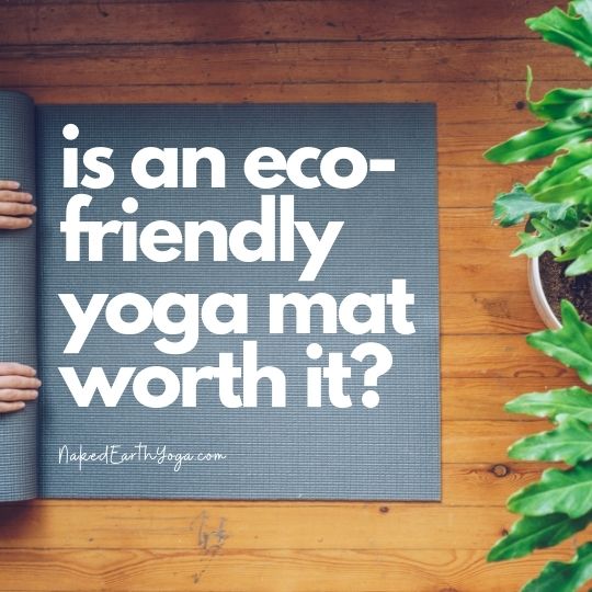 eco-friendly yoga mat worth it
