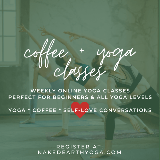 coffee and yoga classes plus self-love discussions